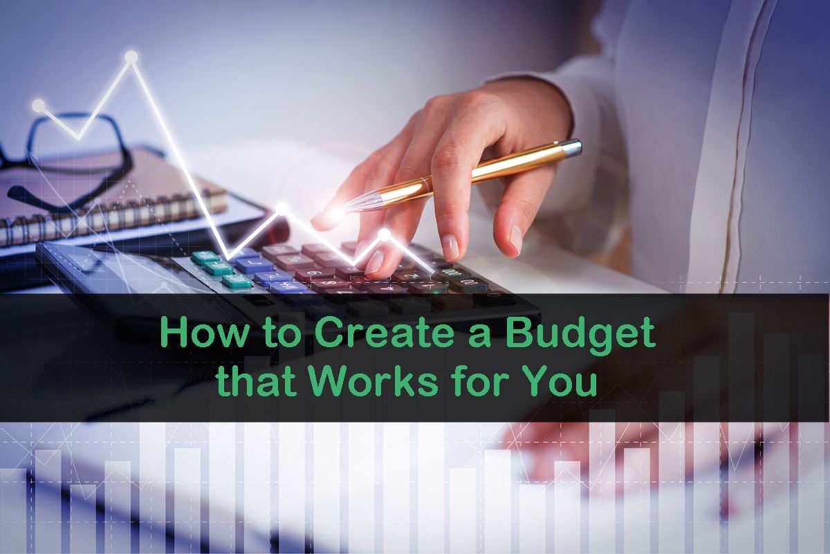 How to Create a Budget that Works for You